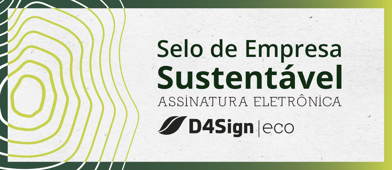 Selo de Empresa Sustentável — Assinatura Eletrônica D4Sign eco